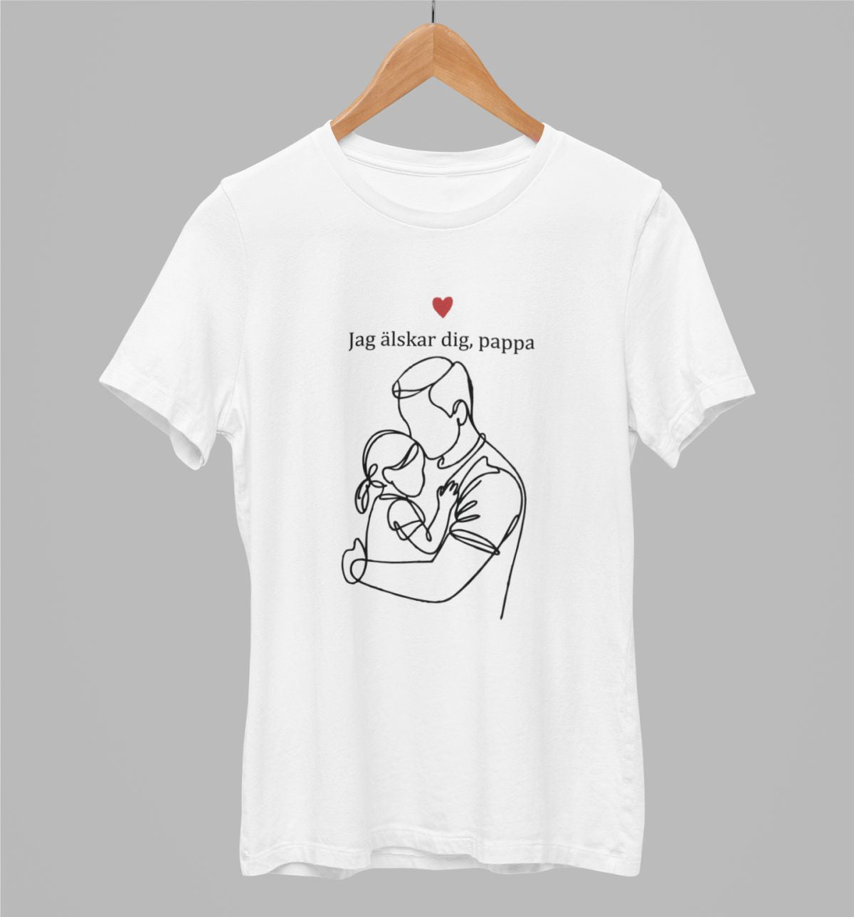 Vit UNISEX T-shirt “Jag älskar dig, pappa”